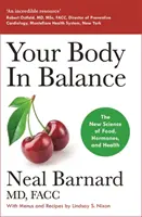 Twoje ciało w równowadze - nowa nauka o żywności, hormonach i zdrowiu - Your Body In Balance - The New Science of Food, Hormones and Health