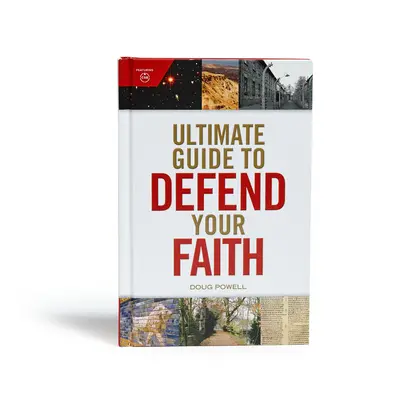 Ostateczny przewodnik po obronie wiary - Ultimate Guide to Defend Your Faith