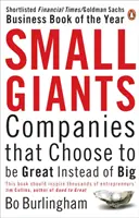 Mali giganci - firmy, które wybierają bycie wielkimi zamiast wielkimi - Small Giants - Companies That Choose to be Great Instead of Big