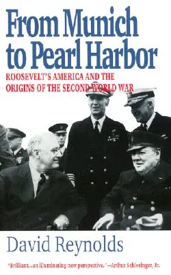 Od Monachium do Pearl Harbor: Ameryka Roosevelta i początki drugiej wojny światowej - From Munich to Pearl Harbor: Roosevelt's America and the Origins of the Second World War