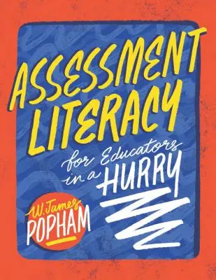 Umiejętność oceniania dla nauczycieli w pośpiechu - Assessment Literacy for Educators in a Hurry