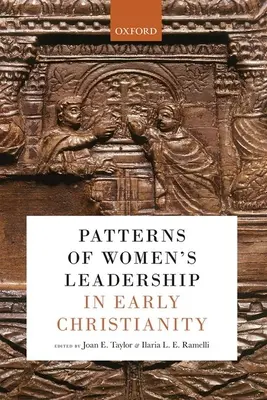 Wzorce kobiecego przywództwa we wczesnym chrześcijaństwie - Patterns of Women's Leadership in Early Christianity