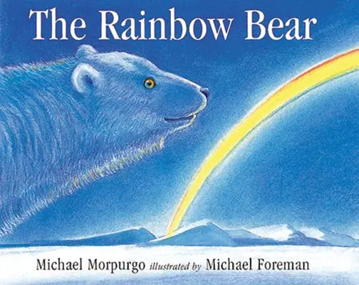 Tęczowy niedźwiedź - The Rainbow Bear