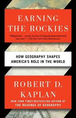 Earning the Rockies: Jak geografia kształtuje rolę Ameryki w świecie - Earning the Rockies: How Geography Shapes America's Role in the World