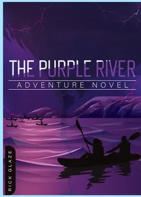 Fioletowa rzeka: Powieść przygodowa - The Purple River: Adventure Novel