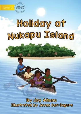 Wakacje na wyspie Nukapu - Holiday At Nukapu Island