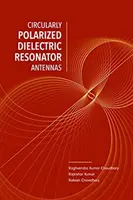 Anteny z rezonatorem dielektrycznym spolaryzowanym kołowo - Circularly Polarized Dielectric Resonator Antennas