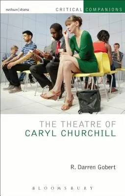 Teatr Caryl Churchill - The Theatre of Caryl Churchill