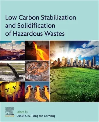 Niskoemisyjna stabilizacja i zestalanie niebezpiecznych odpadów - Low Carbon Stabilization and Solidification of Hazardous Wastes