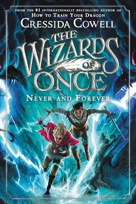 Czarodzieje z Once: Nigdy i na zawsze - The Wizards of Once: Never and Forever