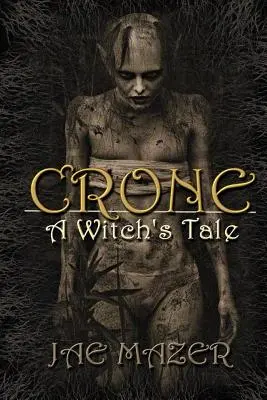 Crone: Opowieść o czarownicy - Crone: A Witch's Tale