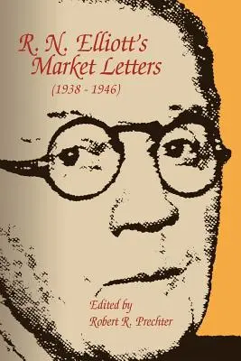 R. Listy rynkowe N. Elliotta (1938-1946) - R. N. Elliott's Market Letters (1938-1946)