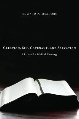 Stworzenie, grzech, przymierze i zbawienie - Creation, Sin, Covenant, and Salvation