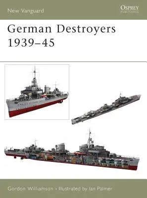 Niemieckie niszczyciele 1939-45 - German Destroyers 1939-45