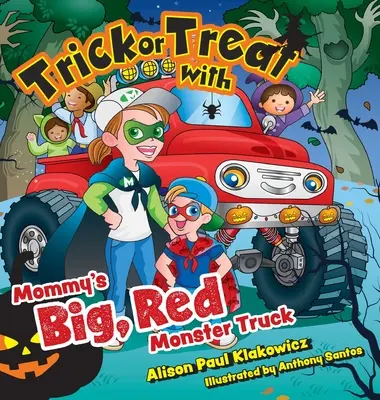 Cukierek albo psikus z wielkim, czerwonym potworem mamy - Trick or Treat with Mommy's Big, Red Monster Truck