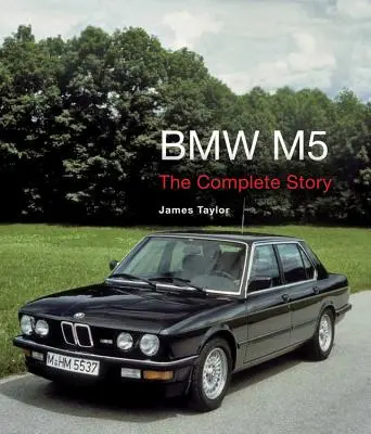 BMW M5: kompletna historia - BMW M5: The Complete Story