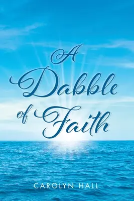 Odrobina wiary - A Dabble of Faith