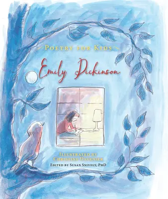 Poezja dla dzieci: Emily Dickinson - Poetry for Kids: Emily Dickinson