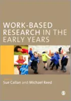 Badania oparte na pracy we wczesnych latach - Work-Based Research in the Early Years