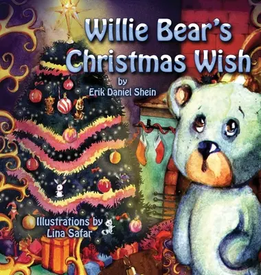 Świąteczne życzenie niedźwiedzia Williego - Willie Bear's Christmas Wish