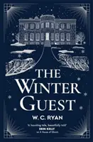 Zimowy gość - nawiedzająca, klimatyczna tajemnica autora Domu duchów - Winter Guest - A haunting, atmospheric mystery from the author of A House of Ghosts