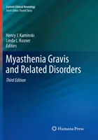 Myasthenia Gravis i zaburzenia pokrewne - Myasthenia Gravis and Related Disorders