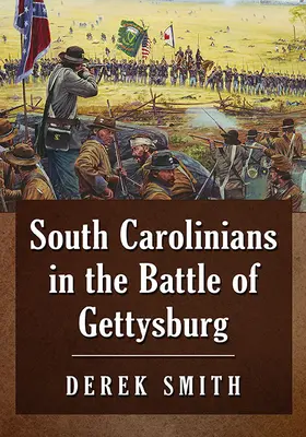 Południowi Karolińczycy w bitwie pod Gettysburgiem - South Carolinians in the Battle of Gettysburg