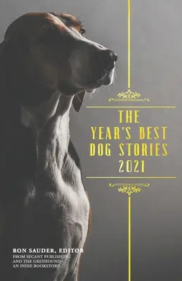 Najlepsze historie o psach w 2021 roku - The Year's Best Dog Stories 2021