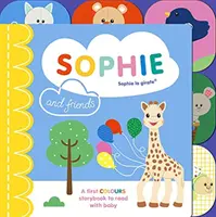 Sophie la girafe: Sophie i przyjaciele - kolorowa opowieść dla dzieci - Sophie la girafe: Sophie and Friends - A Colours Story to Share with Baby