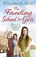 Foundling School for Girls - Może i jest sierotą, ale ma nadzieję na przyszłość - Foundling School for Girls - She may be an orphan but she has hope for the future