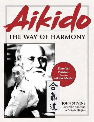 Aikido: Droga Harmonii - Aikido: The Way of Harmony