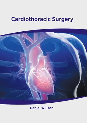 Chirurgia serca i klatki piersiowej - Cardiothoracic Surgery