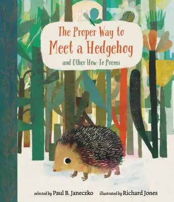 Właściwy sposób na poznanie jeża i inne wiersze instruktażowe - The Proper Way to Meet a Hedgehog and Other How-To Poems