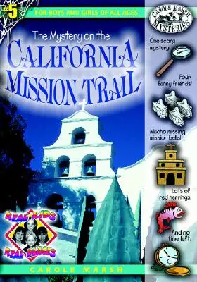 Tajemnica na kalifornijskim szlaku misyjnym - The Mystery on the California Mission Trail