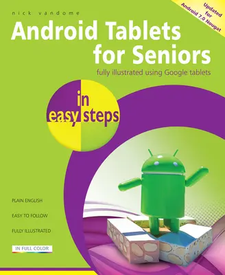 Tablety z Androidem dla seniorów w prostych krokach: Obejmuje system Android 7.0 Nougat - Android Tablets for Seniors in Easy Steps: Covers Android 7.0 Nougat