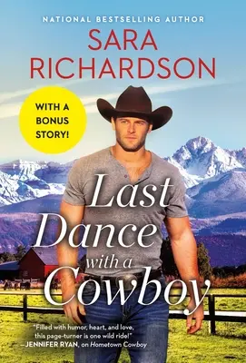 Ostatni taniec z kowbojem: Zawiera bonusową nowelę - Last Dance with a Cowboy: Includes a Bonus Novella