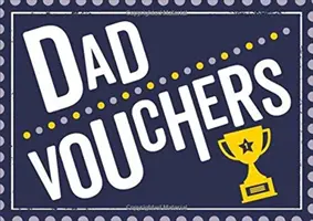 Vouchery dla taty - idealny prezent dla taty - Dad Vouchers - The Perfect Gift to Treat Your Dad