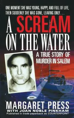 Krzyk na wodzie: Prawdziwa historia morderstwa w Salem - Scream on the Water: A True Story of Murder in Salem