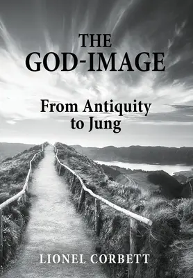 Obraz Boga: Od starożytności do Junga - The God-Image: From Antiquity to Jung