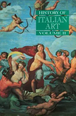 Historia sztuki włoskiej, tom II - History of Italian Art, Volume II