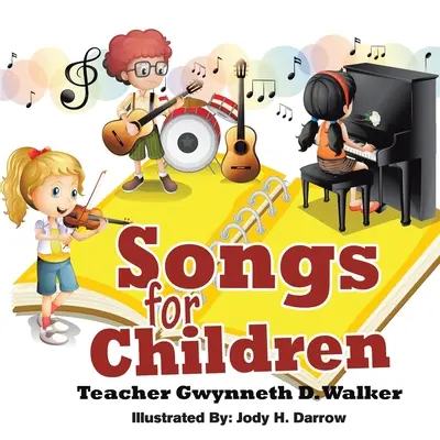 Piosenki dla dzieci: Nauczycielka Gwynneth D. Walker - Songs for Children: Teacher Gwynneth D. Walker