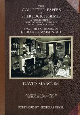 The Collected Papers of Sherlock Holmes - Volume 3: A Florilegium of Sherlockian Adventures w wielu tomach - The Collected Papers of Sherlock Holmes - Volume 3: A Florilegium of Sherlockian Adventures in Multiple Volumes