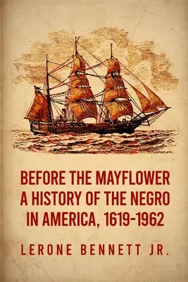 Przed Mayflower: Historia Murzynów w Ameryce, 1619-1962 Paperback - Before the Mayflower: A History of the Negro in America, 1619-1962 Paperback