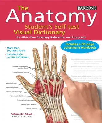 Słownik wizualny do samodzielnego testowania anatomii: Wszechstronne odniesienie do anatomii i pomoc w nauce - Anatomy Student's Self-Test Visual Dictionary: An All-In-One Anatomy Reference and Study Aid