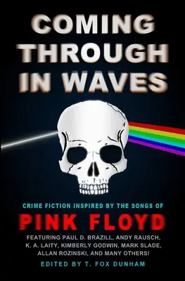 Przechodząc przez fale: Kryminał inspirowany piosenkami Pink Floyd - Coming Through in Waves: Crime Fiction Inspired by the Songs of Pink Floyd