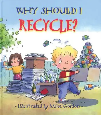 Dlaczego powinienem poddawać recyklingowi? - Why Should I Recycle?