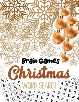 Brain Game Christmas Word Search: Word Search Puzzle Book Christmas, Exercise Your Brain Activity Book, Cleverly Hidden Word Searches for Adults, Teen - Brain Game Christmas Word Search: Word Search Puzzle book Christmas, Exercise Your Brain Activity Book, Cleverly Hidden Word Searches for Adults, Teen