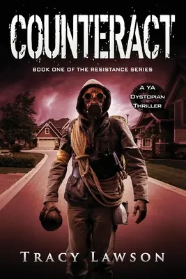 Counteract: Dystopijny thriller dla młodzieży - Counteract: A YA Dystopian Thriller