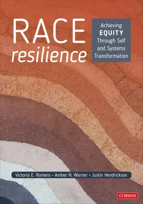 Odporność rasowa: Osiąganie równości poprzez transformację siebie i systemów - Race Resilience: Achieving Equity Through Self and Systems Transformation