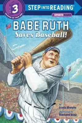 Babe Ruth ratuje baseball! - Babe Ruth Saves Baseball!